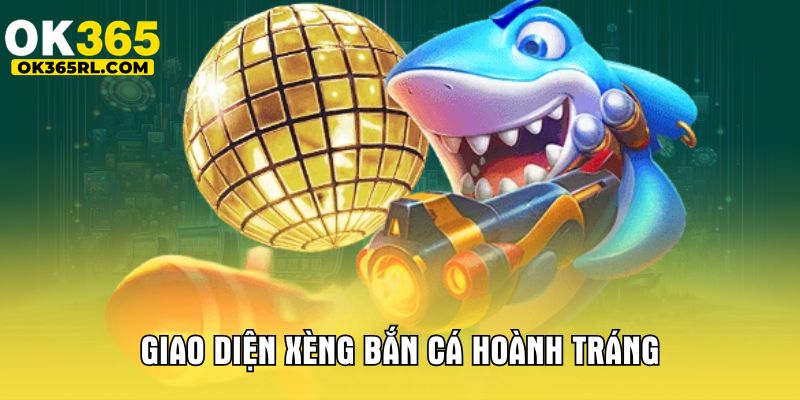 Giao diện xèng bắn cá hoành tráng 